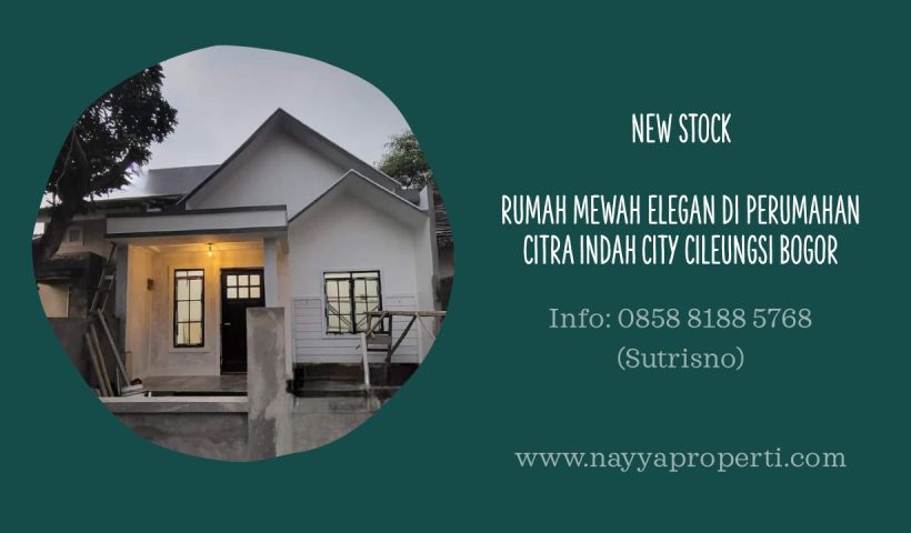 Rumah Mewah Elegan di Perumahan Citra Indah City Cileungsi Bogor